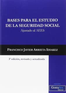 BASES PARA EL ESTUDIO DE LA SEGURIDAD SOCIAL.