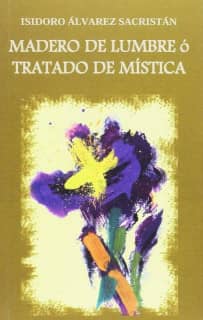MADERO DE LUMBRE ó TRATADO DE MÍSTICA