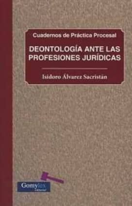 DEONTOLOGIA ANTE LAS PROFESIONES JUURIDICAS