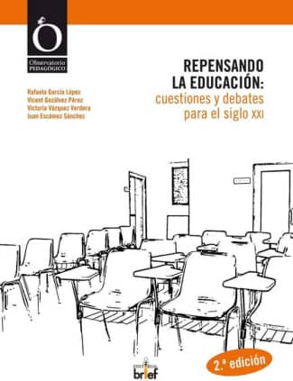 Repensando la educación: cuestiones y debates para el siglo XXI