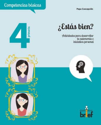 ¿Estás bien? Actividades para desarrollar la autonomía e iniciativa personal (4.º de Primaria)