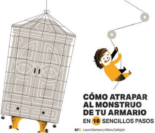 Cómo atrapar al monstruo de tu armario en 10 sencillos pasos