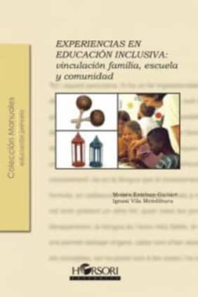 Experiencias en educación inclusiva:vinculación familia, escuela y comunidad