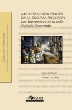 Las altas capacidades en la escuela inclusiva.