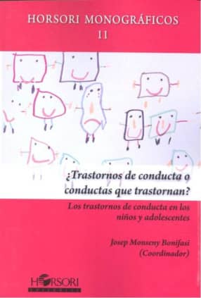 ¿Trastornos de conducta o conductas que trastornan?