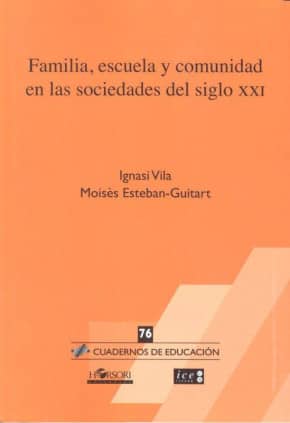 Familia, escuela y comunidad en las sociedades del siglo XXI