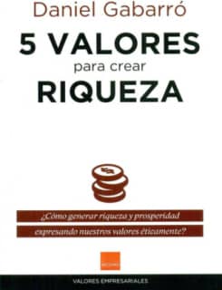5 Valores para crear riqueza