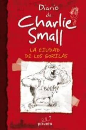Diario de Charlie Small. La ciudad de los gorilas