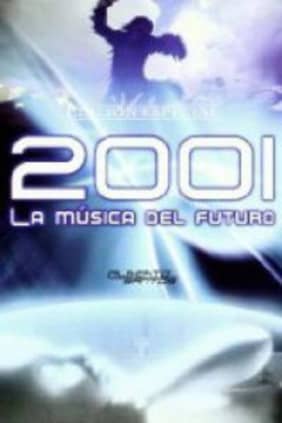 2001, la música del futuro. Edición especial
