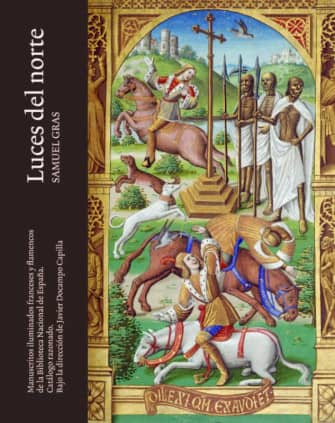 Luces del norte. Manuscritos iluminados franceses y flamencos de la Biblioteca Nacional de España