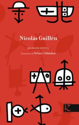 NICOLAS GUILLEN. SELECCION POETICA