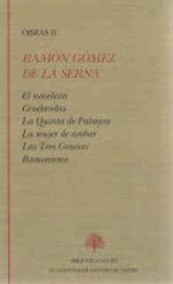 El novelista ; Cinelandia ; La quinta de Palmyra ; La mujer de ámbar ; Las Tres Gracias ; Ramonismo
