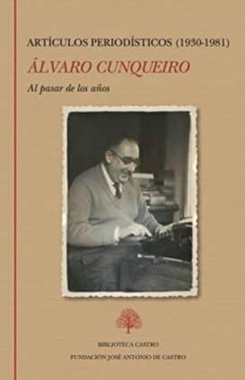 Al pasar de los años. Artículos periodísticos (1930-1981)