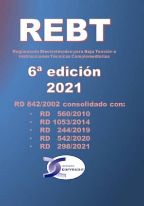 REBT 6ª edición. Reglamento Electrotécnico para Baja Tensión e Instrucciones Técnicas Complementarias