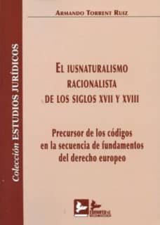 EL IUSNATURALISMO RACIONALISTA DE LOS SIGLOS XVII Y XVIII