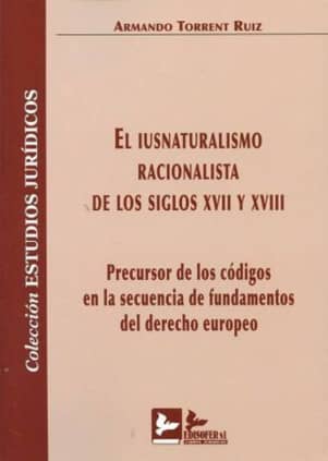 EL IUSNATURALISMO RACIONALISTA DE LOS SIGLOS XVII Y XVIII