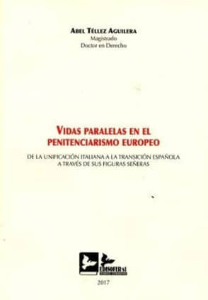 VIDAS PARALELAS EN EL PENITENCIARISMO EUROPEO