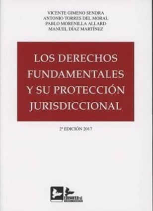 LOS DERECHOS FUNDAMENTALES Y SU PROTECCION JURISDICCIONAL