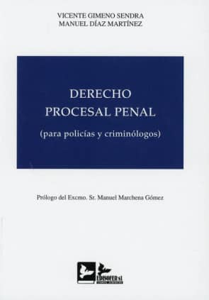 DERECHO PROCESAL PENAL. (PARA POLICIAS Y