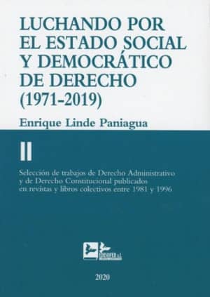LUCHANDO POR EL ESTADO SOCIAL Y DEMOCRÁTICO DE DERECHO (1971-2019)
