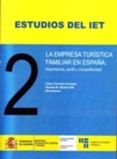 La empresa turística familiar en España: importancia, perfil y competitividad. 2.ª edición