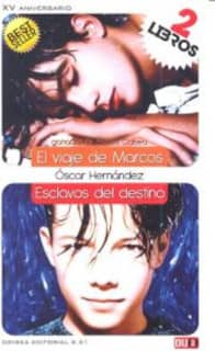 El viaje de Marcos y Esclavos del destino