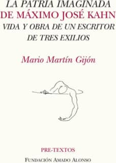 La patria imaginada de Máximo José Kahn