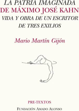 La patria imaginada de Máximo José Kahn