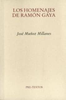 Los homenajes de Ramón Gaya