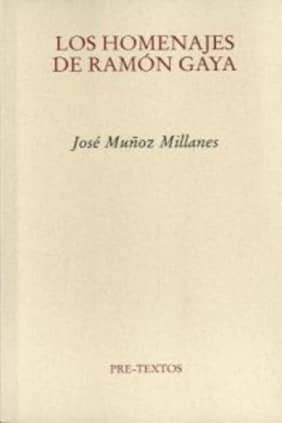 Los homenajes de Ramón Gaya