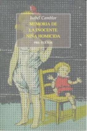 Memoria de la inocente niña homicida
