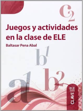 Juegos y actividades en la clase de ELE