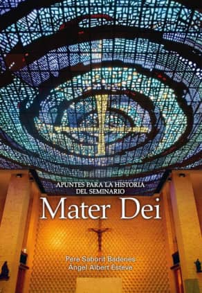 Apuntes para la historia del seminario Mater Dei