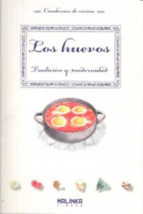 Los huevos. Tradición y modernidad