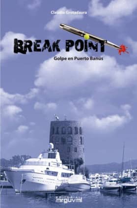 Break Point: Golpe en Puerto Banús