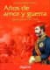 Años de amor y guerra: Guerra Carlista 1833-1840
