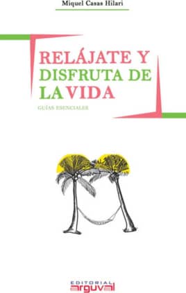 Relájate y disfruta de la vida