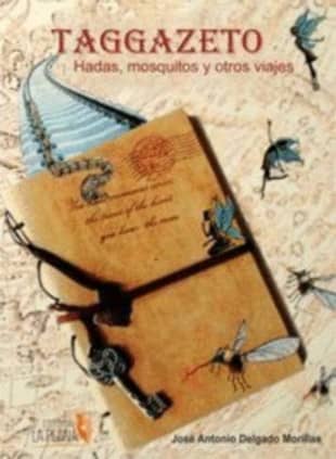 Taggazeto: Mosquitos, hadas y otros viajes