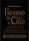 El infierno que subió al cielo