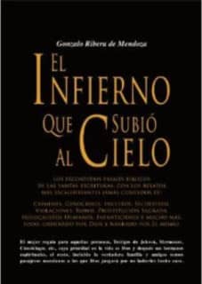 El infierno que subió al cielo