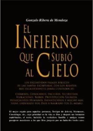 El infierno que subió al cielo