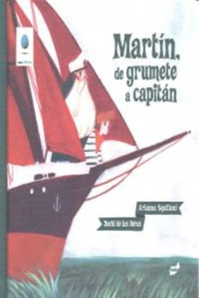 Martín, de grumete a capitán