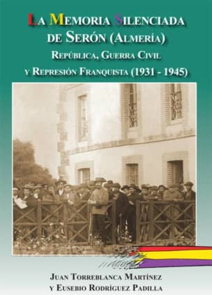 La memoria silenciada de Serón (Almeria)