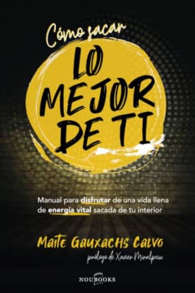 cómo sacar lo mejor de ti