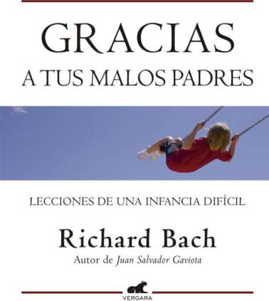 Gracias a tus malos padres