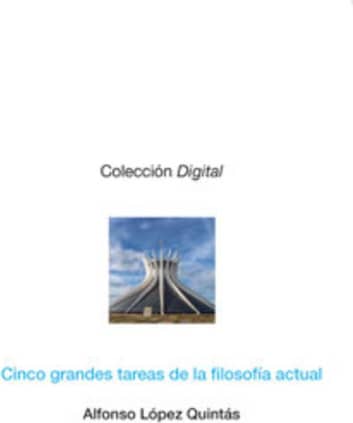 Cinco grandes tareas de la filosofía actual