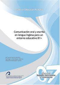 Comunicación oral y escrita en lengua inglesa para un entorno educativo B1+