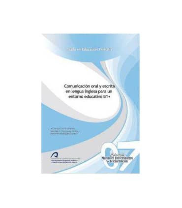 Comunicación oral y escrita en lengua inglesa para un entorno educativo B1+