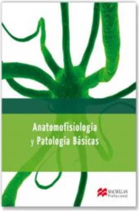 ANATOMOFISIOLOGIA Y PATOLOGIAS BASICAS C