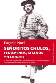 Señoritos chulos, fenómenos, gitanos y flamencos